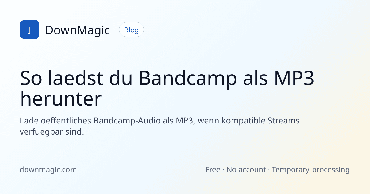 So laedst du Bandcamp als MP3 herunter - DownMagic Ratgeber-Illustration
