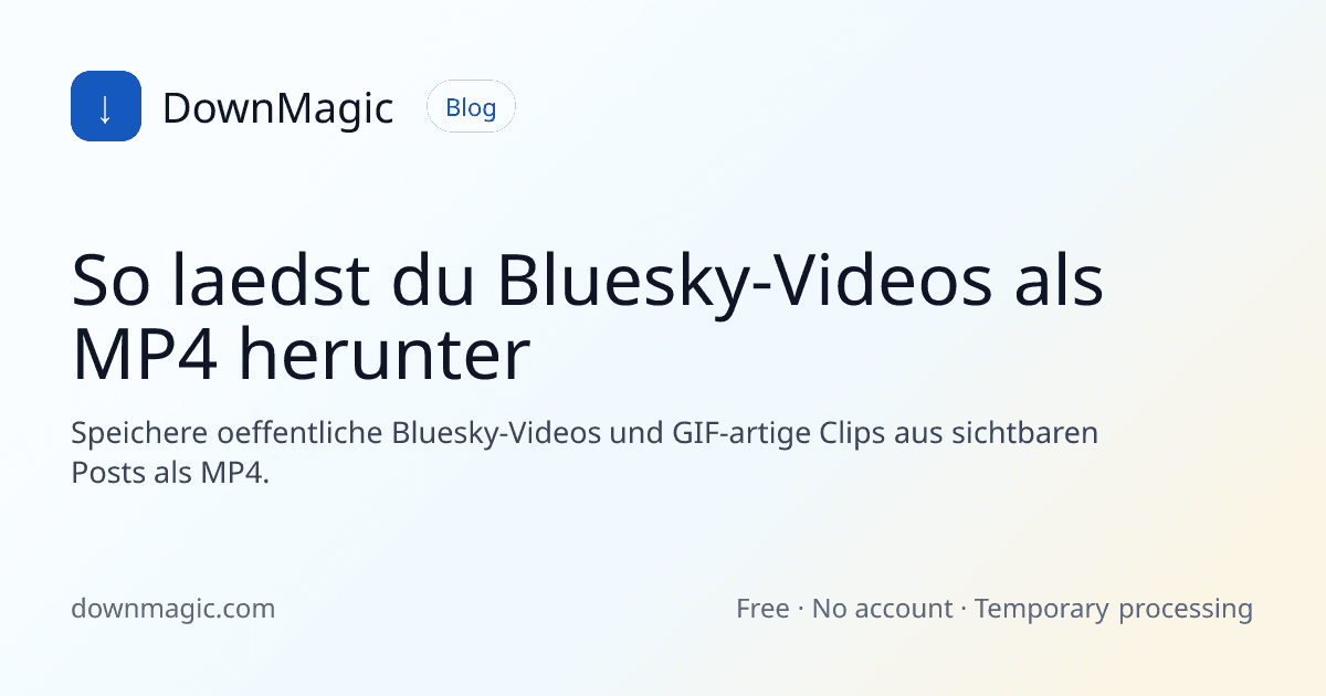 So laedst du Bluesky-Videos als MP4 herunter - DownMagic Ratgeber-Illustration