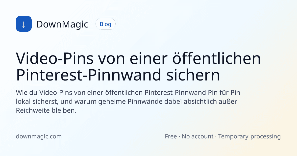 Video-Pins von einer öffentlichen Pinterest-Pinnwand sichern - DownMagic Ratgeber-Illustration