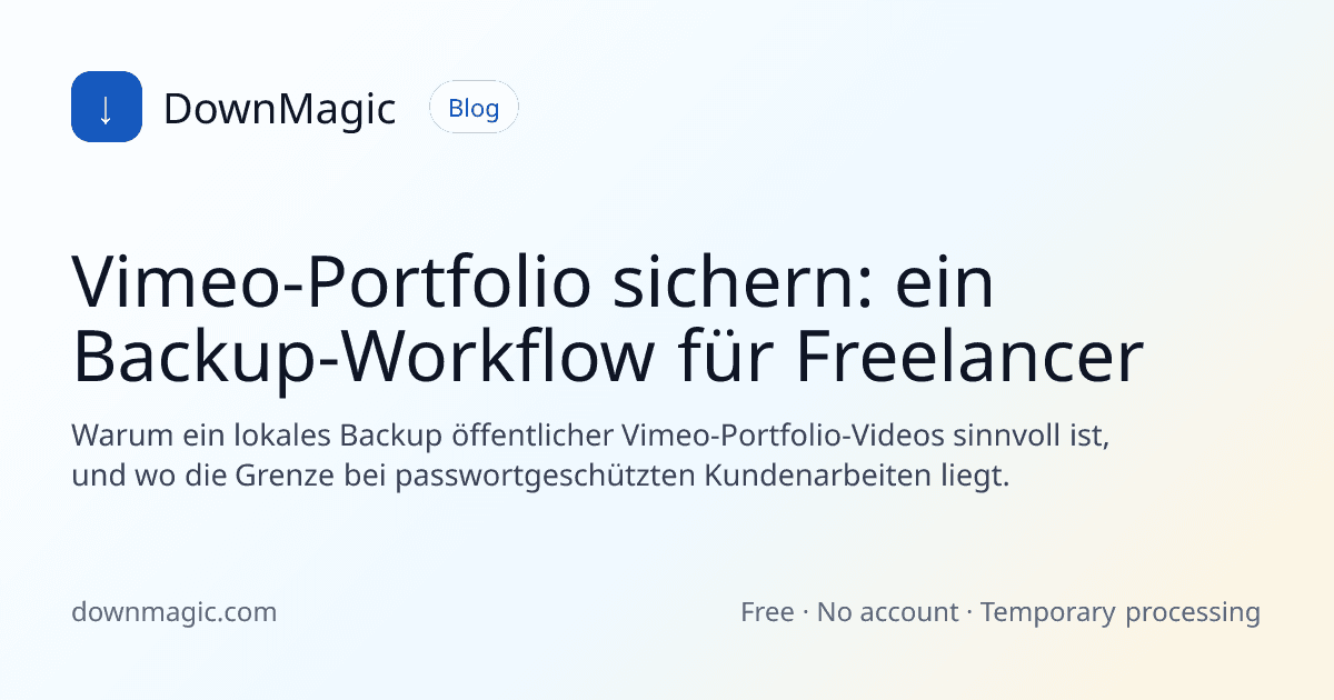 Vimeo-Portfolio sichern: ein Backup-Workflow für Freelancer - DownMagic Ratgeber-Illustration