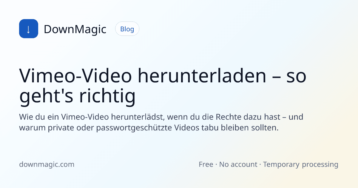 Vimeo-Video herunterladen – so geht's richtig - DownMagic Ratgeber-Illustration