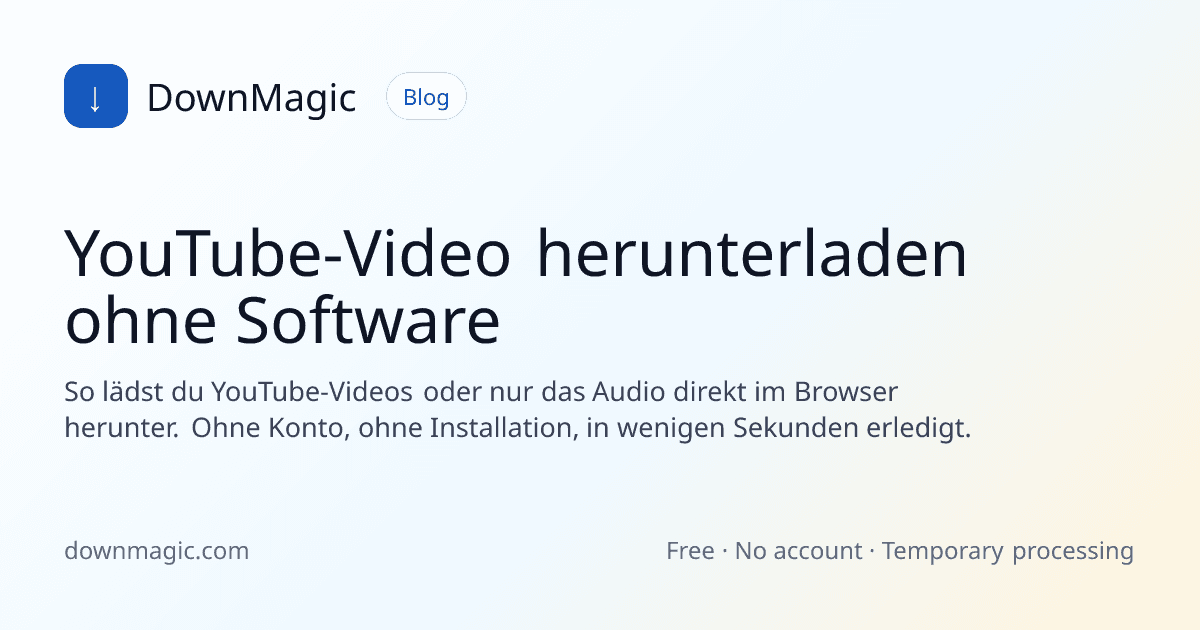 YouTube-Video herunterladen ohne Software - DownMagic Ratgeber-Illustration
