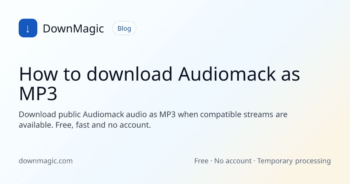 How to download Audiomack as MP3 - DownMagic guide illustration