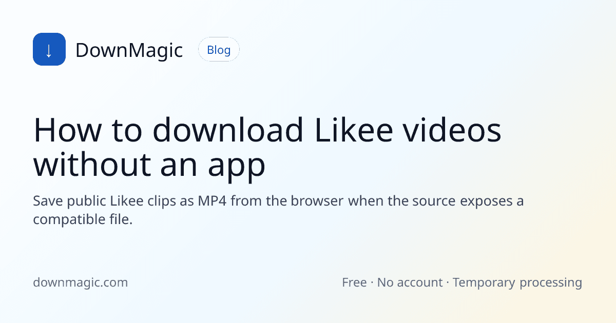 How to download Likee videos without an app - DownMagic guide illustration