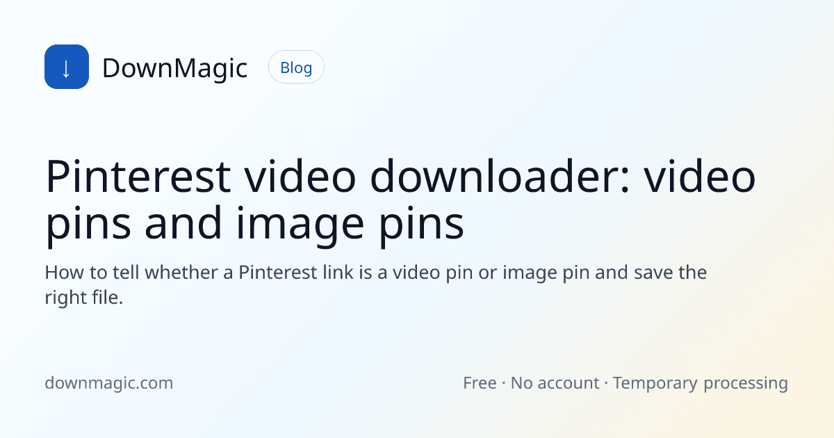 Pinterest video downloader: video pins and image pins - DownMagic guide illustration