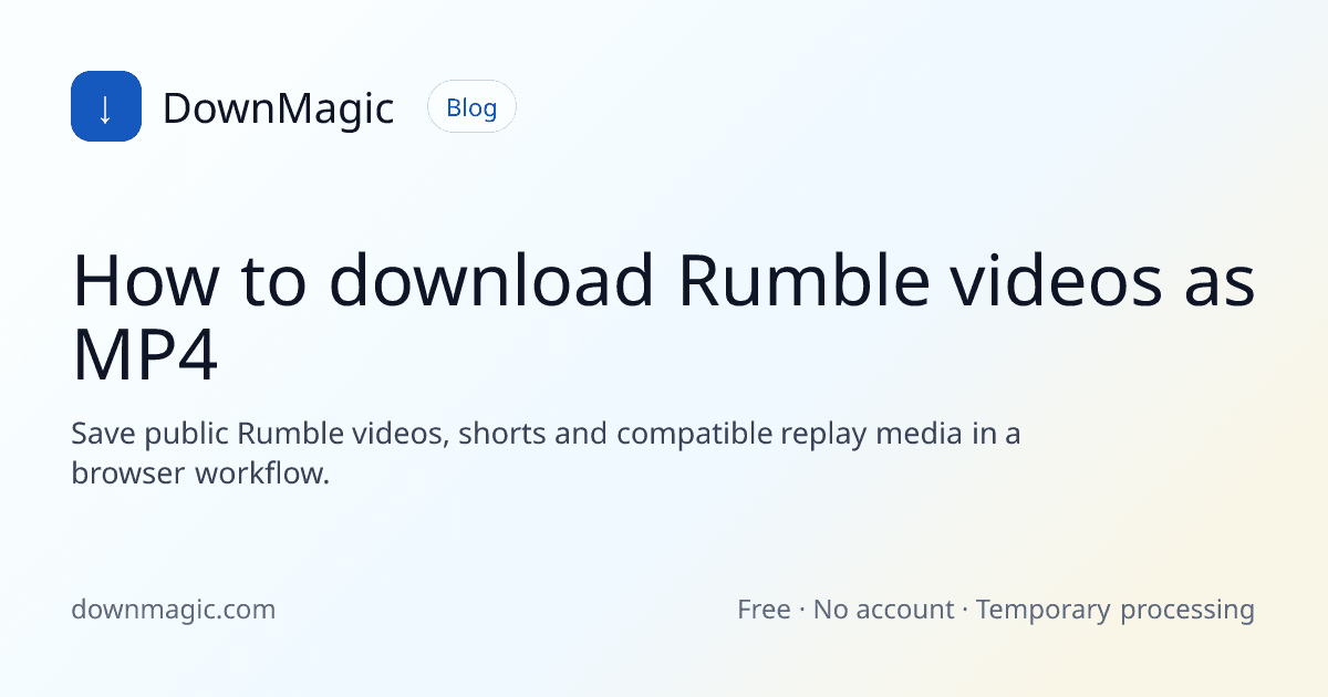 How to download Rumble videos as MP4 - DownMagic guide illustration