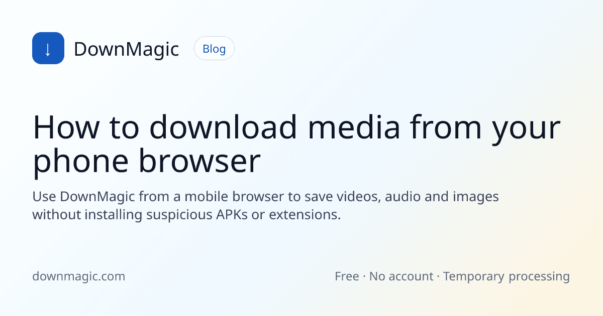 How to download media from your phone browser - DownMagic guide illustration