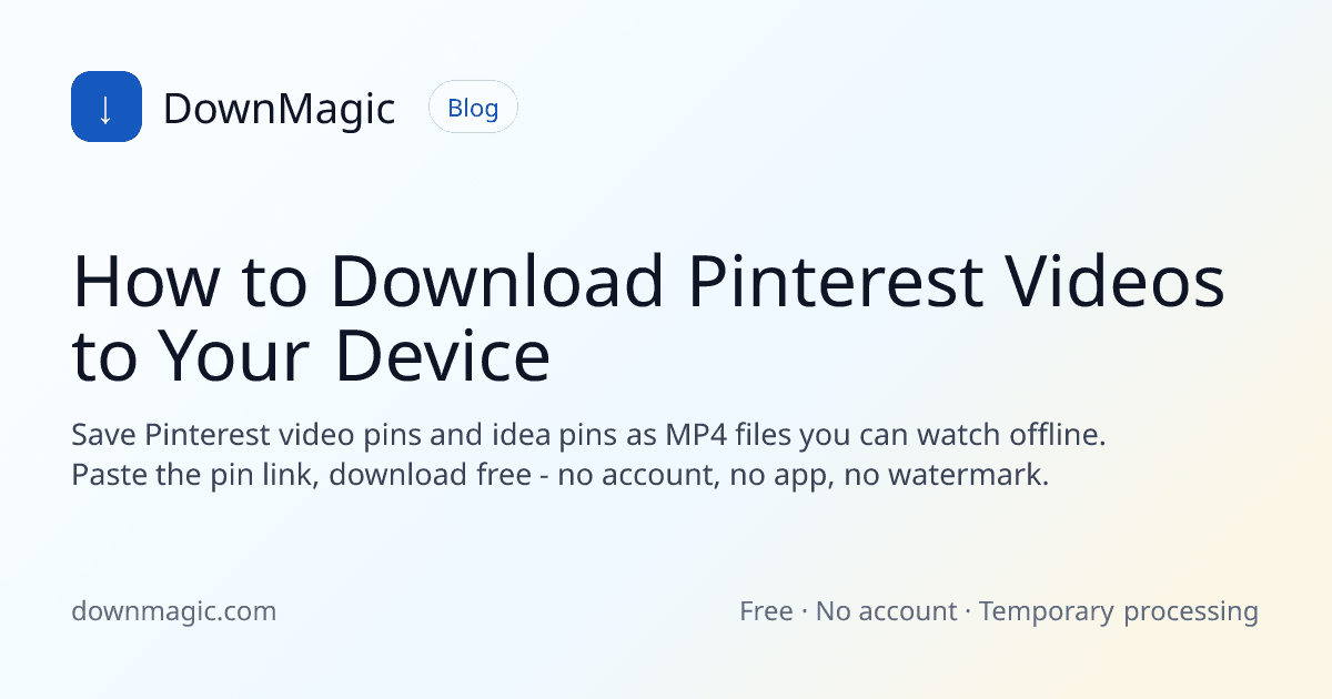 How to Download Pinterest Videos to Your Device - DownMagic guide illustration