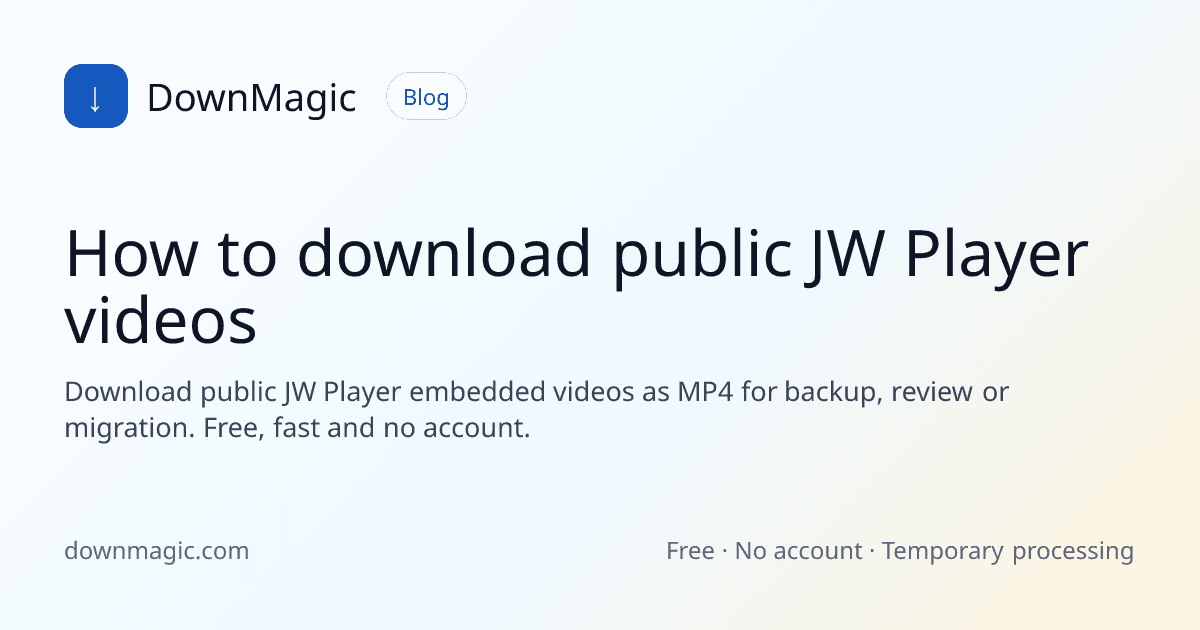 How to download public JW Player videos - DownMagic guide illustration