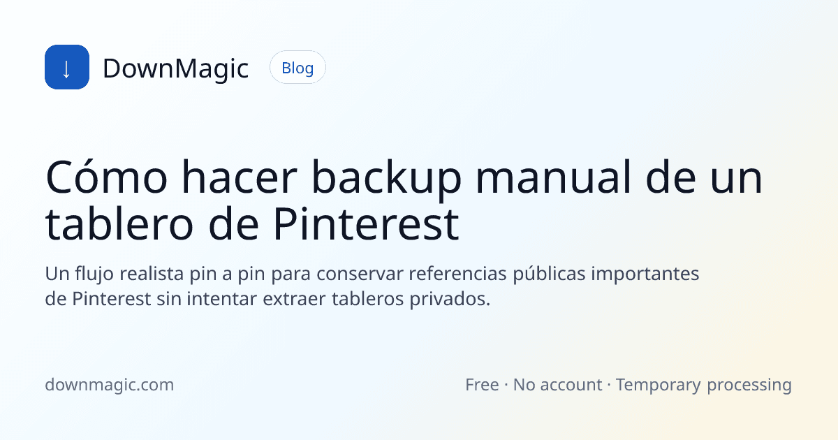Cómo hacer backup manual de un tablero de Pinterest - DownMagic ilustración de guía