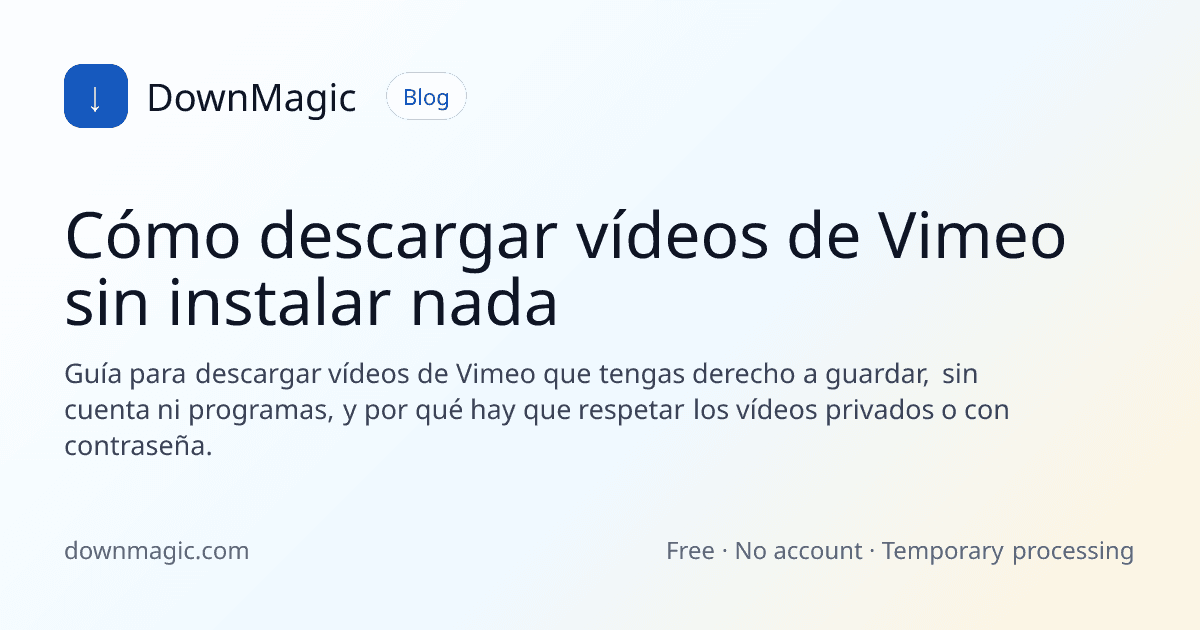Cómo descargar vídeos de Vimeo sin instalar nada - DownMagic ilustración de guía