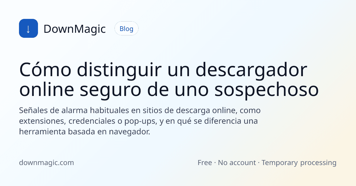 Cómo distinguir un descargador online seguro de uno sospechoso - DownMagic ilustración de guía
