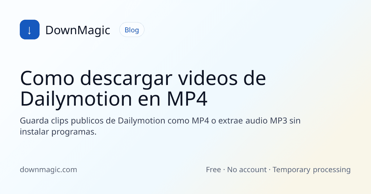Como descargar videos de Dailymotion en MP4 - DownMagic ilustración de guía
