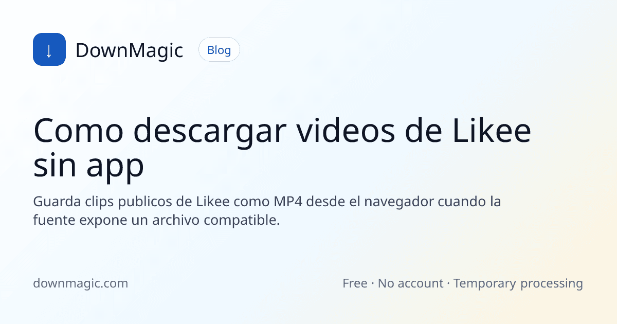 Como descargar videos de Likee sin app - DownMagic ilustración de guía