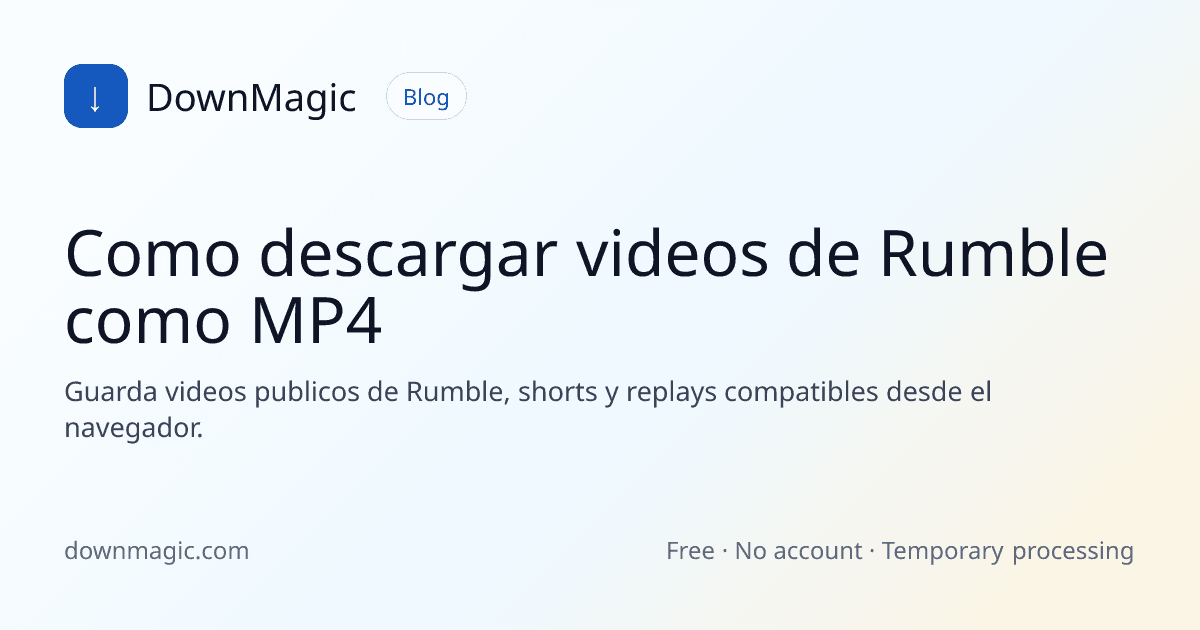 Como descargar videos de Rumble como MP4 - DownMagic ilustración de guía