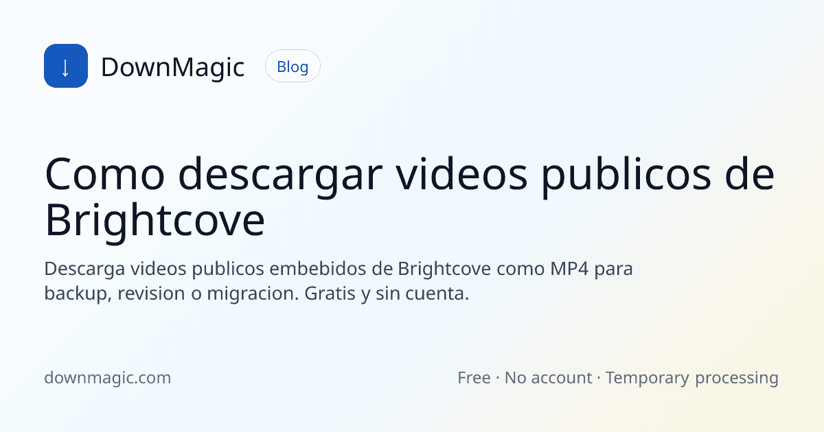Como descargar videos publicos de Brightcove - DownMagic ilustración de guía
