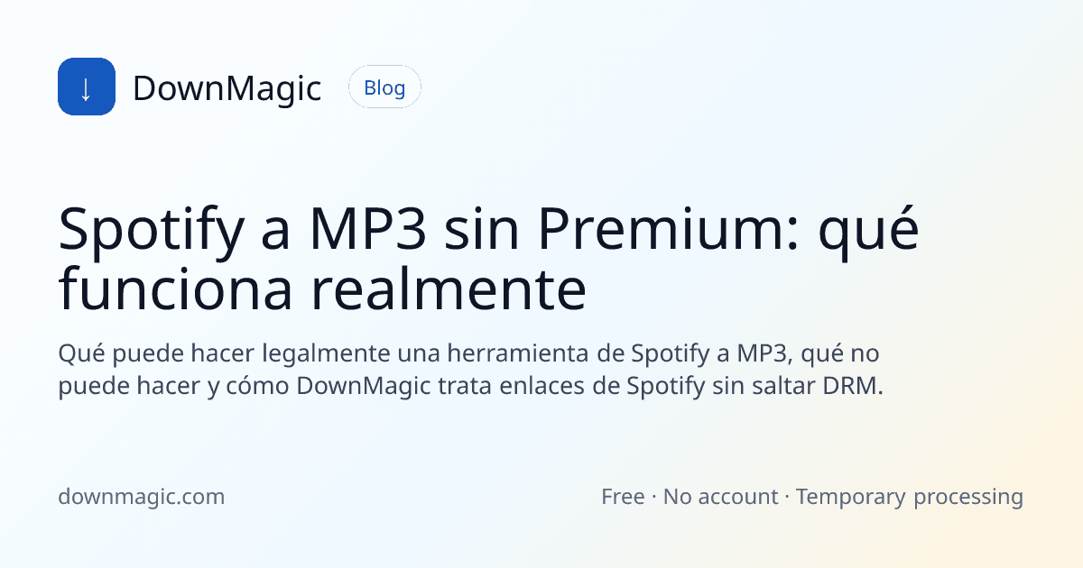 Spotify a MP3 sin Premium: qué funciona realmente - DownMagic ilustración de guía