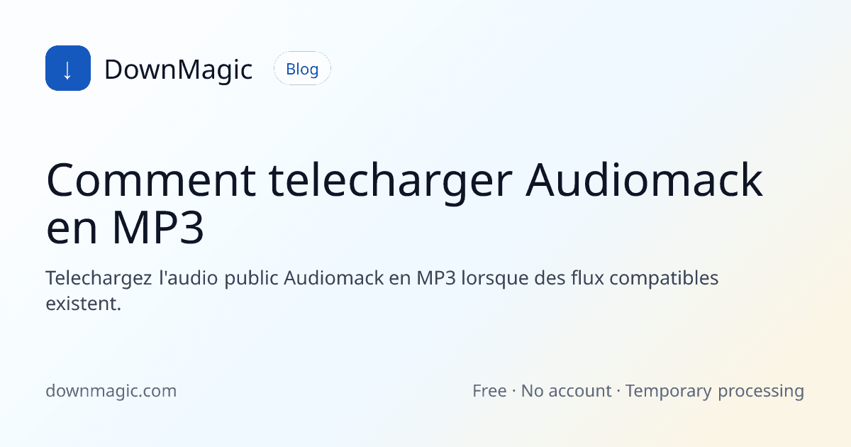Comment telecharger Audiomack en MP3 - DownMagic illustration de guide