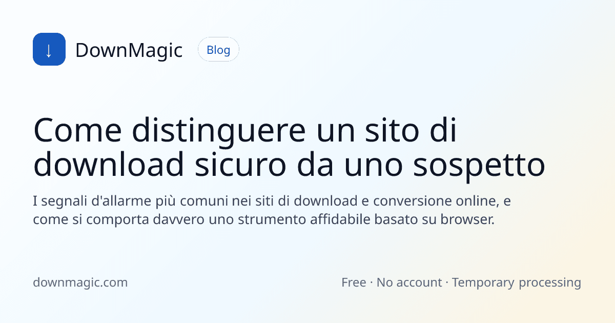 Come distinguere un sito di download sicuro da uno sospetto - DownMagic illustrazione della guida