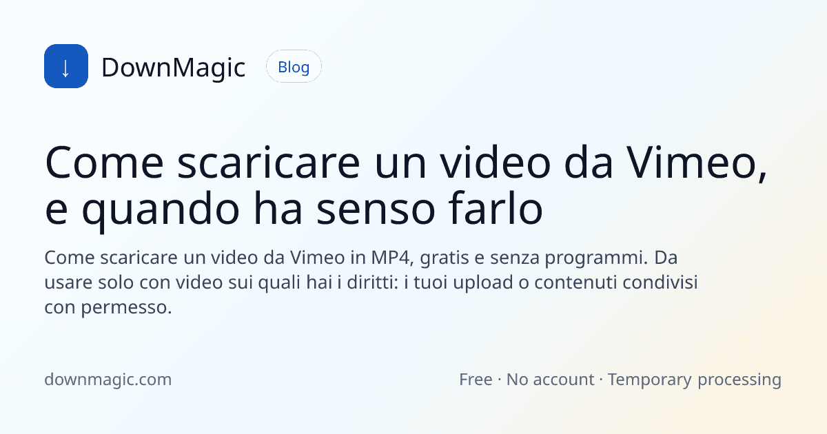 Come scaricare un video da Vimeo, e quando ha senso farlo - DownMagic illustrazione della guida