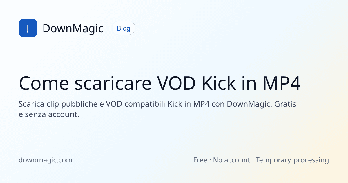 Come scaricare VOD Kick in MP4 - DownMagic illustrazione della guida