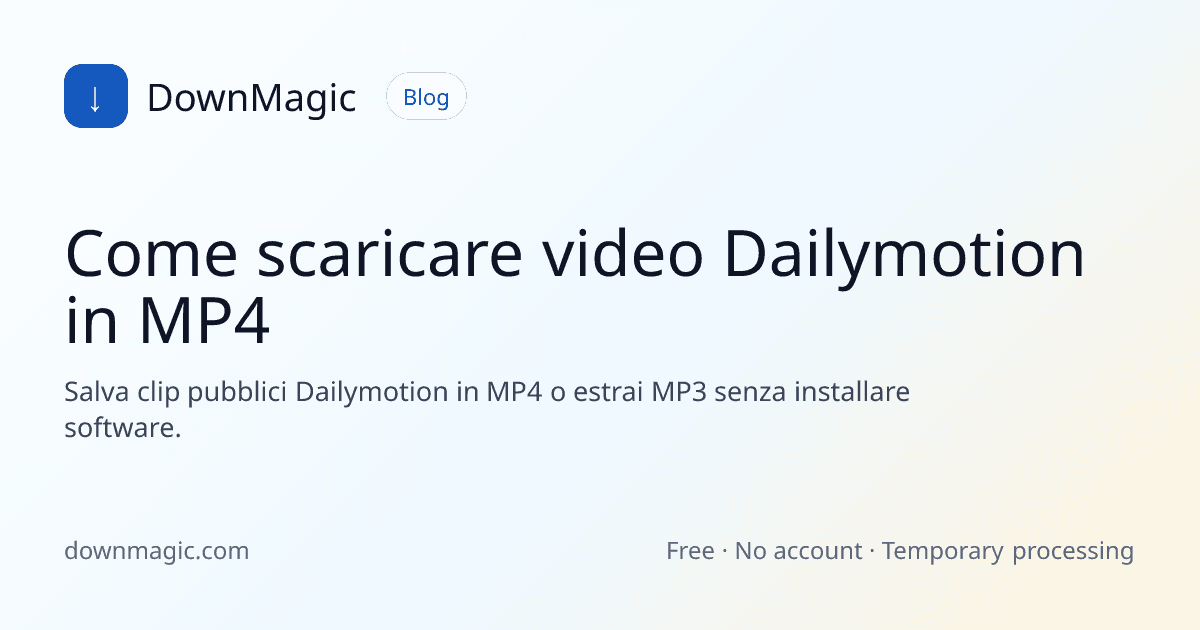 Come scaricare video Dailymotion in MP4 - DownMagic illustrazione della guida