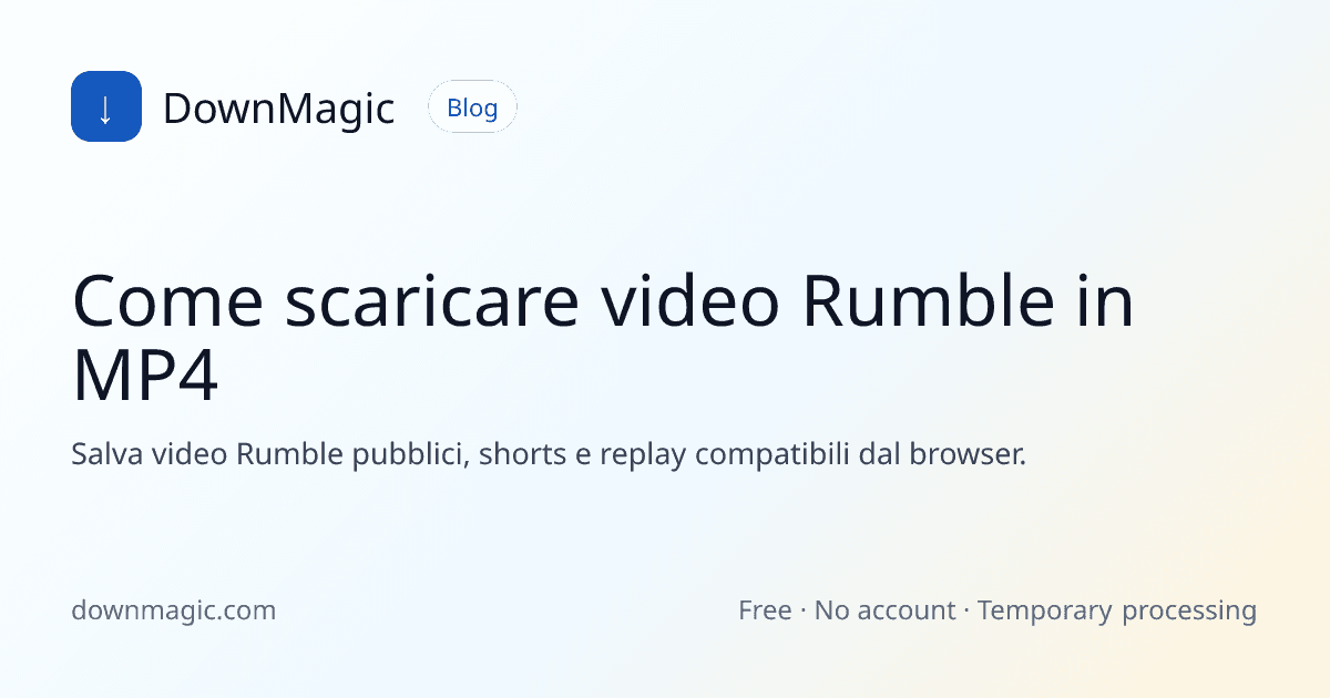 Come scaricare video Rumble in MP4 - DownMagic illustrazione della guida