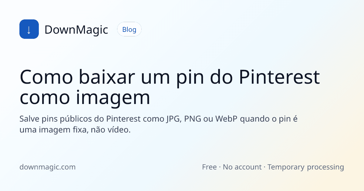 Como baixar um pin do Pinterest como imagem - DownMagic ilustração de guia