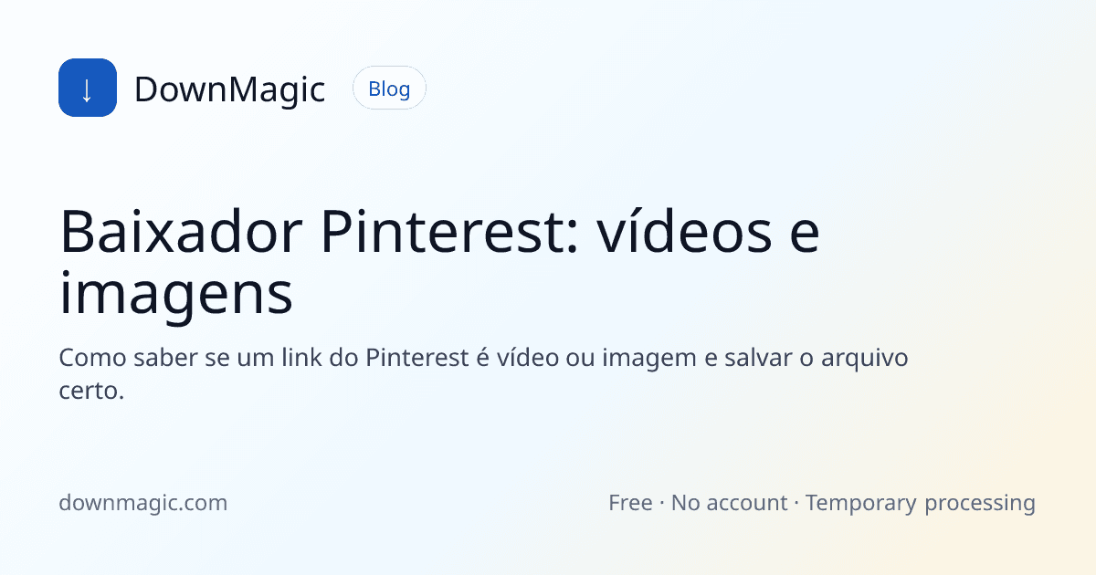 Baixador Pinterest: vídeos e imagens - DownMagic ilustração de guia