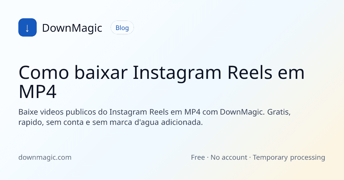 Como baixar Instagram Reels em MP4 - DownMagic ilustração de guia