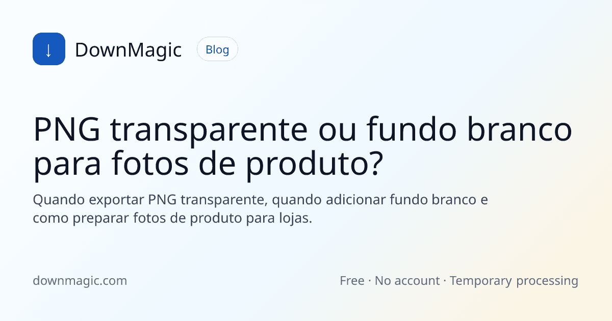 PNG transparente ou fundo branco para fotos de produto? - DownMagic ilustração de guia